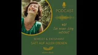 Bewegt & Entspannt - dein Podcast um dich rundum satt auf allen Ebenen zu fühlen