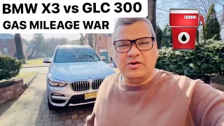 Very Dissatisfied with BMW X3 Gas Mileage | GLC 300 vs X3 Mileage comparison