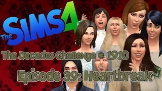 Sims4 Decades Challenge - 1910's Episode 39: Heartbreak!!