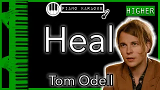 Heal (HIGHER +3) - Tom Odell - Piano Karaoke Instrumental