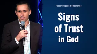 Signs of Trust in God | Pastor Bogdan