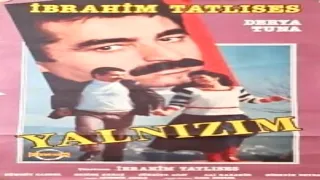 Yalnızım (1985) İbrahim Tatlıses | Derya Tuna | Hüseyin Peyda | #HDTV