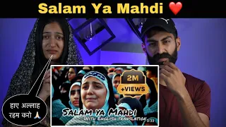 Indian Reaction : Salam Ya Mahdi | Salam Ya Mahdi Naat With English Translation | Arabic Naat