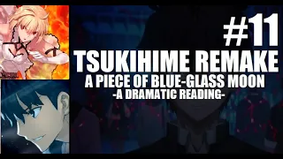 Tsukihime: A Piece of Blue Glass Moon - Dramatic Reading - Part 11