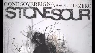 Stone Sour - Gone Sovereign/Absolute Zero (Audio)