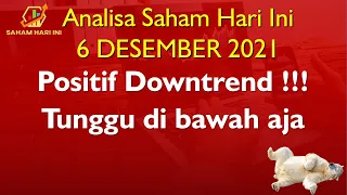 #sahamhariini Analisa saham hari ini SAHAM 6 DESEMBER 2021 IHSG, saham naik hari ini