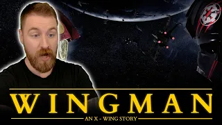 Wingman: An X-Wing Story (2023) | Fan Film Reaction