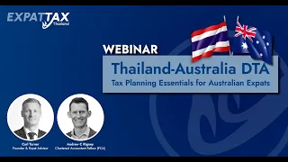 Thailand-Australia DTA: Tax Planning for Australian Expats in Thailand