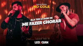 ELA TEM O DOM DE ME FAZER CHORAR - LEO E GIAN (DVD NO GOLE) Acústico