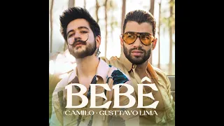 Camilo , Gusttavo Lima - BEBÉ (Áudio Oficial)