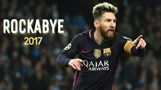 Lionel Messi 2017 Rockabye skills & Goals /  Messi 2017 skills & goals / Hd / Football Briefing