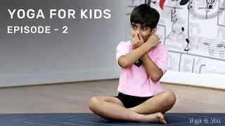 Yoga For Kids | Episode-02 | Kids Yoga | Asanas For Kids | Exercise For Kids | @VentunoYoga