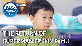 The Return of Superman | 슈퍼맨이 돌아왔다 - Ep.332 Part. 1 [ENG/2020.06.07]