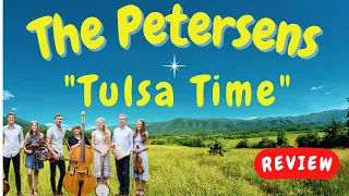 The Petersens -- Tulsa Time  [REVIEW]