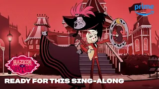 Ready For This Sing-Along | Hazbin Hotel | Prime Video