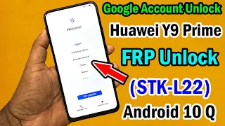 Huawei Y9 Prime (STK-L22) FRP Unlock Huawei Y9 Prime Google Account Unlock Android 10 Q Without PC |