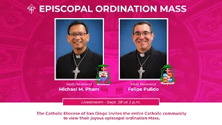 DIOCESE OF SAN DIEGO - EPISCOPAL ORDINATION MASS