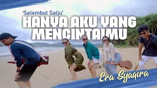 Hanya Aku Yang Mencintaimu  (Selembut Salju) ~ Era Syaqira  |  Melody FYP