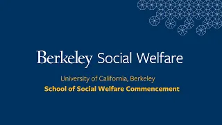 Berkeley Social Welfare Commencement Ceremony, Class of 2024