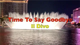 Time To Say Goodbye - Il Divo | Lyrics