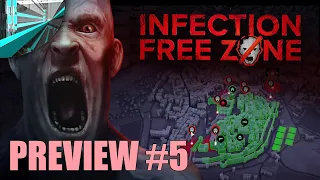 Infection Free Zone - Early Build Preview - 5