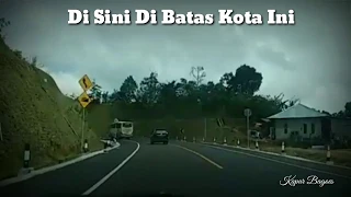 Di Sini Di Batas Kota Ini ( Shortcut Bedugul ) Vanny Vabiola - Tommy J Pisa