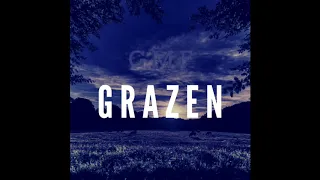 GRAZEN