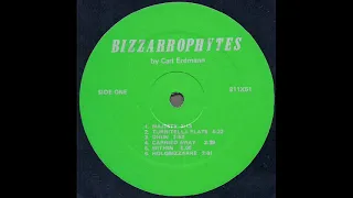 Carl Erdmann "Bizzarrophytes" 1980 *Within*