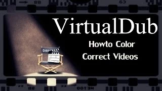 HowTo Color Correct Videos Using VirtualDub ( Free video editing software )