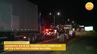 Caminhão bate na traseira de carreta na BR-376 e motorista morre na hora