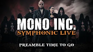 MONO INC. - Preamble Time to Go (Symphonic Live)