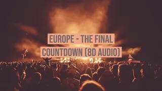 Europe - The Final Countdown (8D Audio)