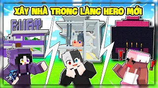 Siro Thi Xây Nhà Cùng Noob Ruby Trong Làng Hero Team Mới