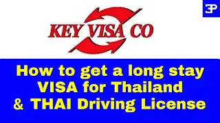 How to get a long stay Visa for Thailand and a Thai Driving License