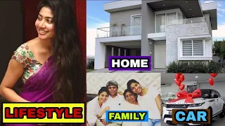 Sai Pallavi LifeStyle 2021 || Family, Age, Cars, House, Sister, Salary, Income, Movies, Education