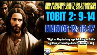 ANG MABUTING BALITA NG PANGINOON | JUNE 6, 2023 | ANG SALITA NG DIYOS | DAILY GOSPEL READING | FSMJ