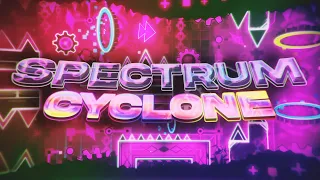 Spectrum Cyclone 100% [Extreme Demon] by lTemp | Geometry Dash