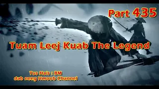 Tuam Leej Kuab The Hmong Shaman Warrior ( Part 435 ) 08/4/2024