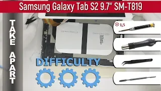 How to disassemble 📱 Samsung Galaxy Tab S2 9.7'' SM-T819 Take apart