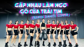 GẶP NHAU LÀM NGƠ x GÕ CỬA TRÁI TIM (Remix Dance Cover) | Choreo Thuận Zilo