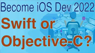 Swift or Objective-C? | Become iOS Dev in 2022