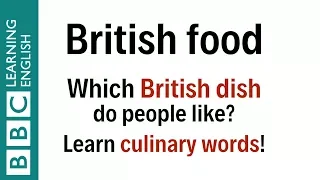 How do people talk about their favourite British food?