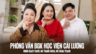 Phỏng Vấn VOH Onine - BGK HỌC VIỆN CẢI LƯƠNG | NSND Bạch Tuyết, NS Thanh Hằng, NS Châu Thanh