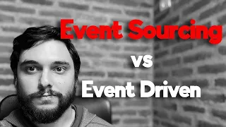 Event driven vs event sourcing