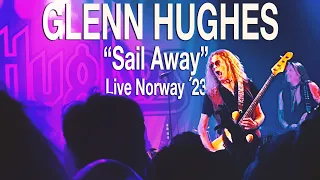 Glenn Hughes Live 2023 - SAIL AWAY - (Oslo, Norway 1 July 2023)