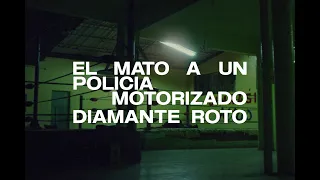 El mató a un policía motorizado - Diamante roto (Video oficial)