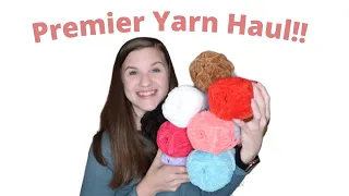 Premier Yarn Haul- Premier Parfait Chunky Yarn Order + Haul!!