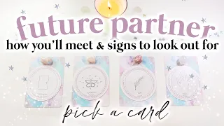 FUTURE PARTNER 🔮❤️ YOUR CONNECTION ❤️🔮 HOW YOU'LL MEET AND SIGNS ⭐️ PICK A CARD ⭐️