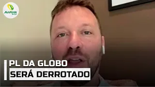 PL da Globo vai ser derrotado na Câmara, diz deputado Maurício Marcon