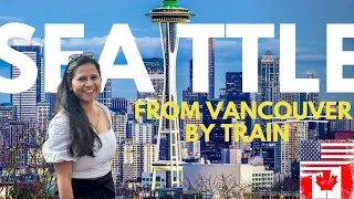 Vancouver to Seattle by train Part 1 | USA to Canada by amtrak | border crossing | #travelvlog